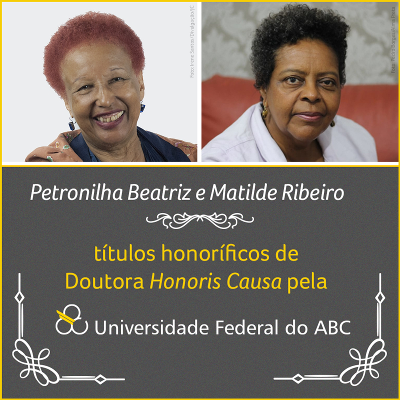 UFABC concede títulos honoríficos à Petronilha Beatriz e Matilde Ribeiro
